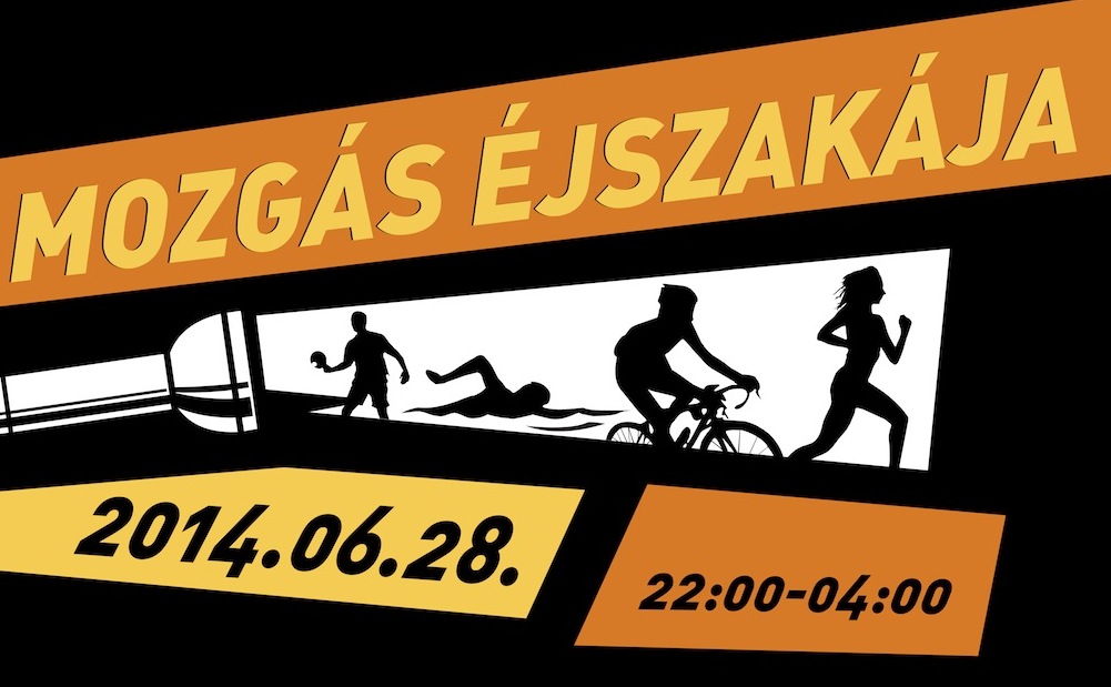 2014. június 28. a Mozgás Éjszakája