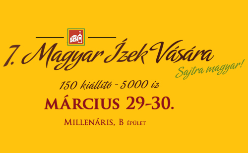 Magyar Ízek Vására hetedszerre Budapesten